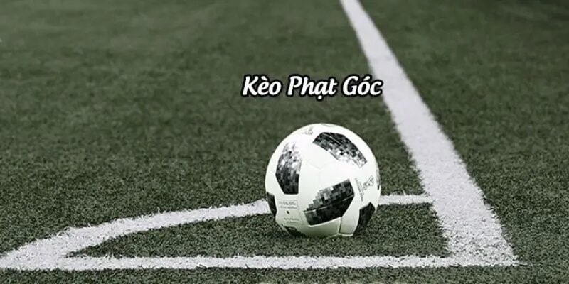 Kèo phạt góc đặt theo số quả góc trận đấu