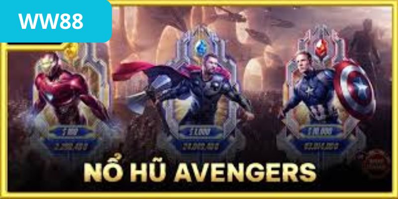 Nổ hũ Avengers là gì